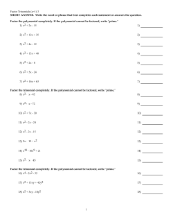 Factor Trinomials (a=1) 3 SHORT ANSWER