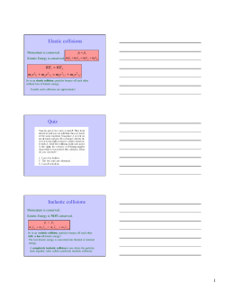 Elastic collisions Quiz Inelastic collisions