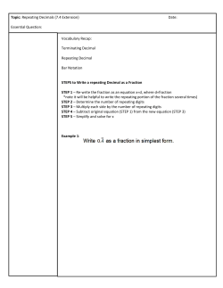 Topic: Repeating Decimals (7.4 Extension) Date: Essential Question