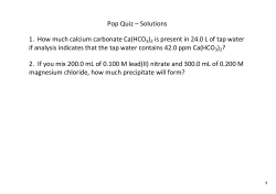 Pop Quiz &ndash; Solutions 1. How much calcium carbonate Ca(HCO3)2 is