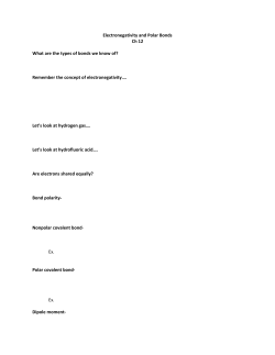 Electronegativity and Polar Bonds Ch 12 What are the types of