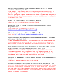 Q: What is all the hubbub about for the newest missal? Who do you