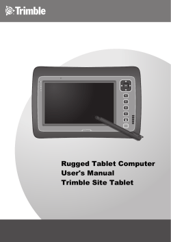 Rugged Tablet Computer User`s Manual Trimble Site Tablet