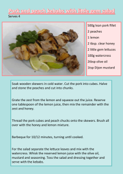 Serves 4 500g lean pork fillet 2 peaches 1 lemon 2 tbsp. clear honey