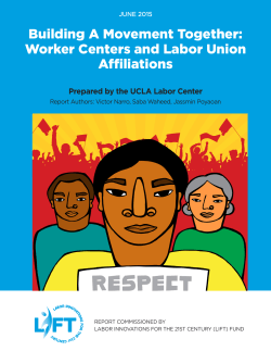 Building A Movement Together: Worker Centers and Labor Union