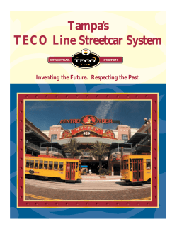 Tampa`s TECO Line Streetcar System