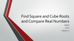 Find Square and Cube Roots and Compare Real Numbers