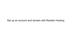 Set up an account and domain with Reclaim Hosting
