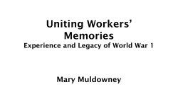 Uniting Workers` Memories Experience and Legacy of World War 1