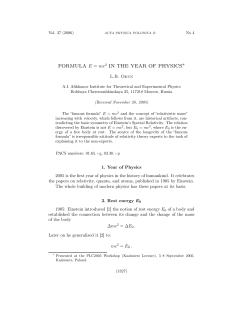 FORMULA E = mc 2 IN THE YEAR OF PHYSICS&lowast;