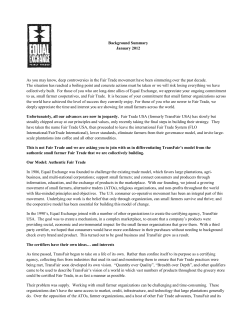 As you may know, deep controversies in the Fair Trade movement