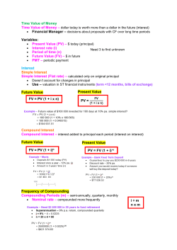 Time Value of Money Variables: • Present Value (PV) – $ today