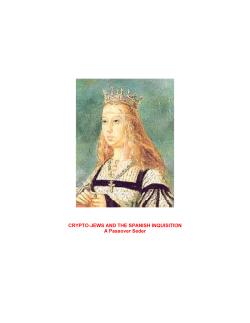 CRYPTO-JEWS AND THE SPANISH INQUISITION A Passover Seder