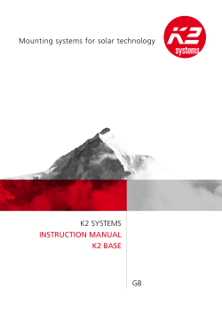 K2 SYSTEMS INSTRUCTION MANUAL K2 BASe Mounting systems