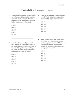 Probability I: 8 Questions &ndash; 12 Minutes 1. A bowl contains blue and