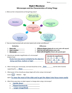 Unit 3 Review: Microscopes and the Characteristics of Living Things