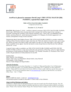 ArtsWest is pleased to announce David Lang`s THE LITTLE MATCH