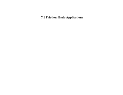 7.1 Friction: Basic Applications