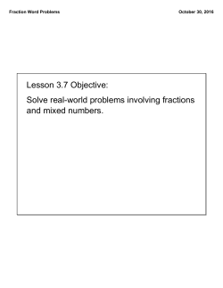 Lesson 3.7 Objective: Solve real-world problems involving fractions