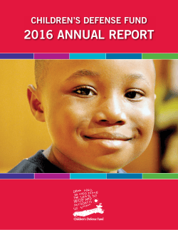 2016 AnnuAl report - Children`s Defense Fund