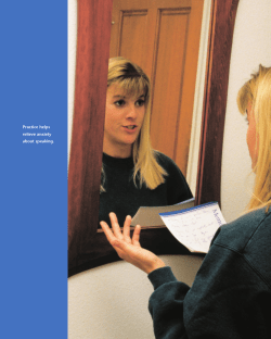 Practice helps relieve anxiety about speaking.