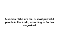 Question: Who are the 10 most powerful people in the world