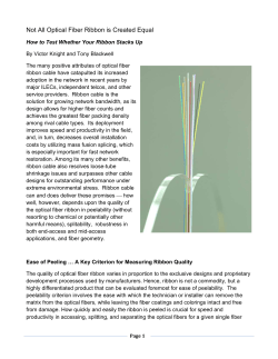 Not All Optical Fiber Ribbon is Created Equal