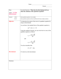 Name Period ______ Date: Topic: 7-3 The Discriminant Essential