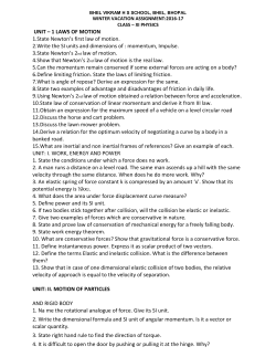 UNIT &ndash; 1 LAWS OF MOTION 1.State Newton`s first law of motion. 2