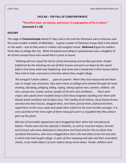1453 AD – THE FALL OF CONSTANTINOPLE “Therefore hear, ye