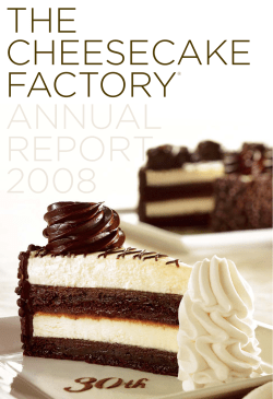 THE CHEESECAKE FACTORY&reg; ANNUAL REPORT 2008