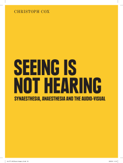 Seeing is Not Hearing: Synaesthesia, Anaesthesia and the