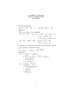 1. Factor completely. (a) 2x3 + 3x2 &minus; 2x &minus; 3 (b) 2x3 + 18x2 + 28x