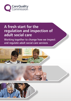 CQC: A fresh start for the regulation and inspection of adult social care