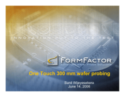 One Touch 300 mm wafer probing