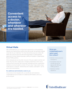 Convenient access to a doctor, whenever and wherever it`s needed.