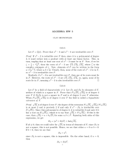 ALGEBRA HW 5 510.5 Let F = Q(i). Prove that x 3 &minus; 2 and x 3 &minus; 3 are