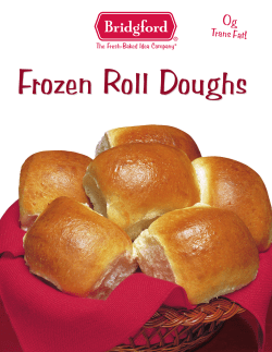 Frozen Roll Doughs - Bridgford Foods Corporation