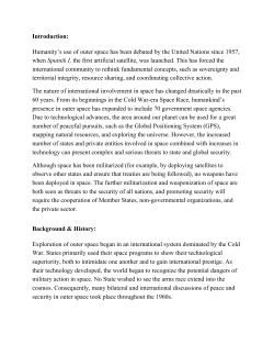 Introduction: Humanity`s use of outer space has been debated by the