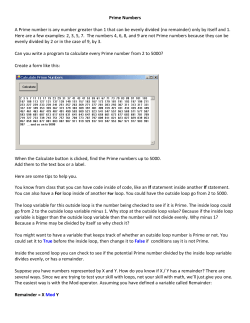 Prime Numbers A Prime number is any number greater than 1 that