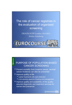The role of cancer registries in the evaluation of organised screening
