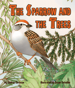 The Sparrow the Trees - Arbordale Publishing