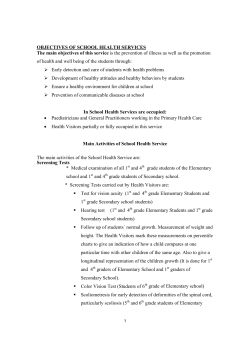 OBJECTIVES OF SCHOOL HEALTH SERVICES The main