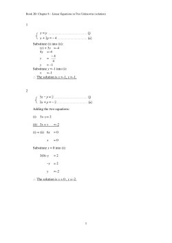 1 Substitute (i) into (ii): (y) + 3y =&ndash;4 4y =&ndash;4 y = 4 4 &minus; y = &ndash;1 Substitute