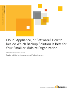 Symantec White Paper - Cloud, Appliance, or Software? How to