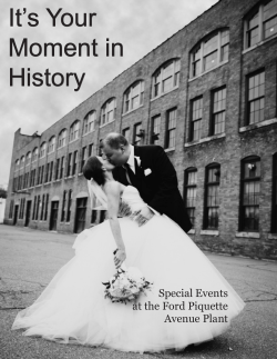 It`s Your Moment in History - Ford Piquette Avenue Plant