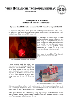 The Propulsion of Sea Ships &ndash; in the Past, Present and Future