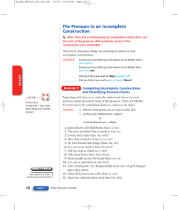 The Pronoun in an Incomplete Construction