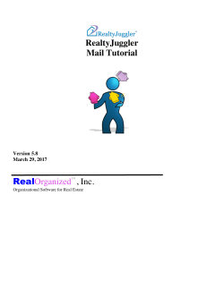 RealtyJuggler Mail Tutorial RealOrganized&trade;, Inc.