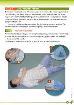 Module 5 ADULT RECOvERY POSITION The recovery position is
